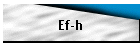 Ef-h
